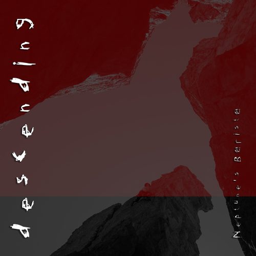 Descending - Part One